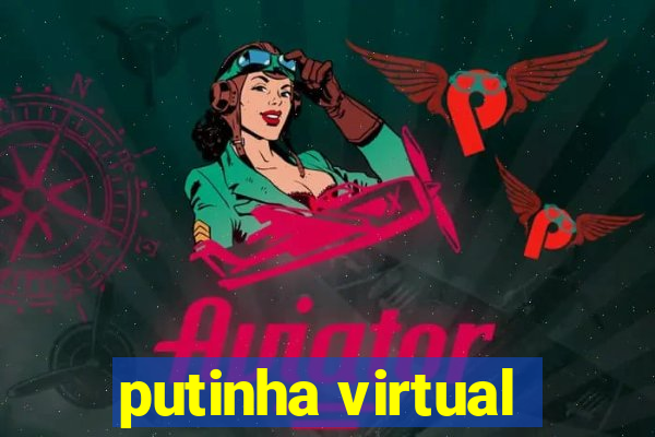 putinha virtual